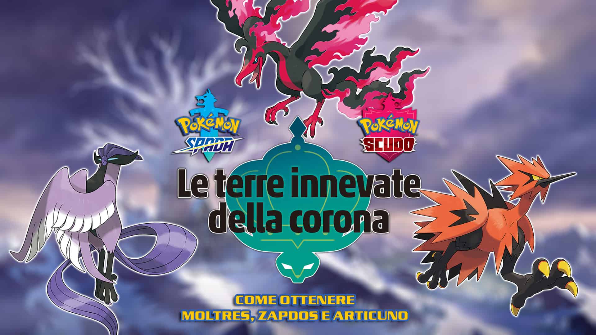 Pokémon Spada e Scudo - Dove trovare Moltres, Zapdos e Articuno Galar