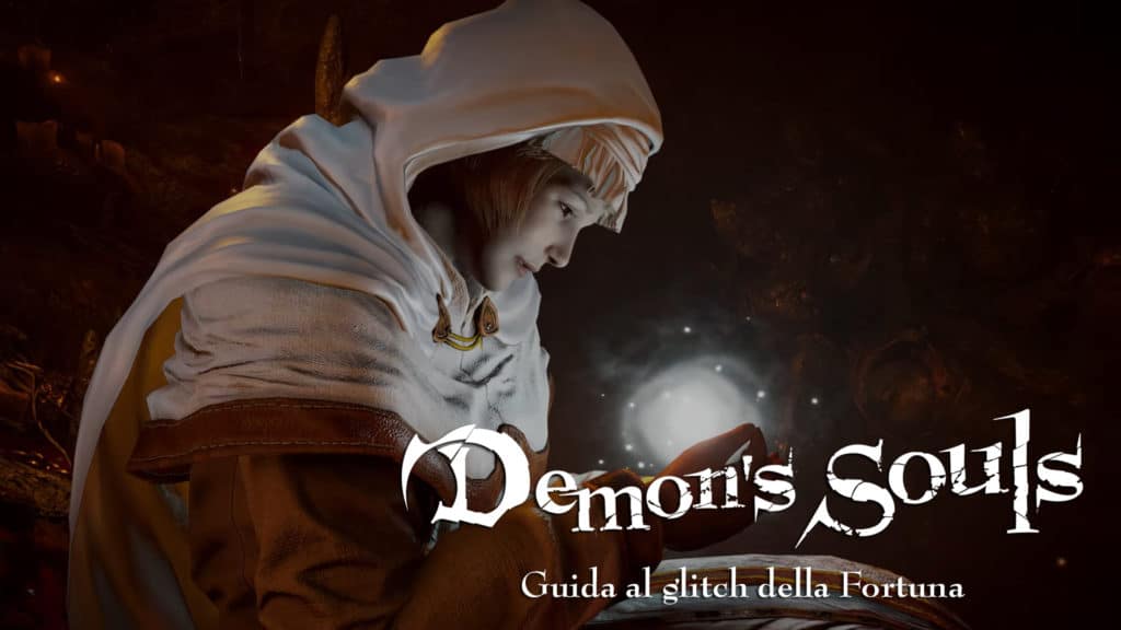 Come replicare il glitch della Fortuna in Demon's Souls Remake